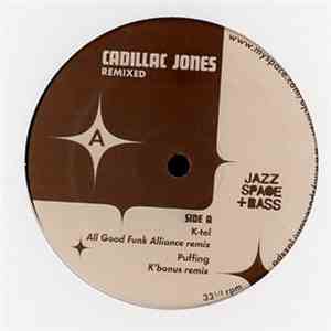 Cadillac Jones - Remixed download flac