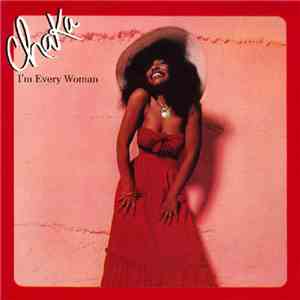 Chaka Khan - I'm Every Woman download flac