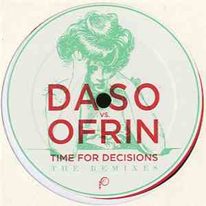 Daso vs. Ofrin - Time For Decisions (The Remixes) download flac