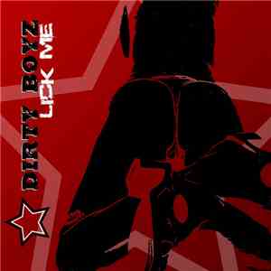 Dirty Boyz  - Lick Me download flac