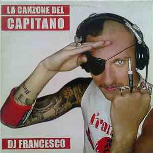 DJ Francesco - La Canzone Del Capitano download flac