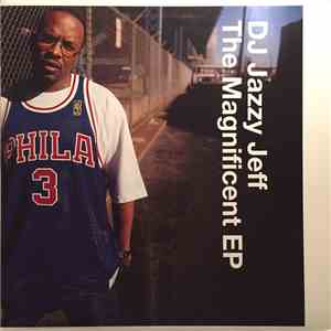 DJ Jazzy Jeff - The Magnificent EP download flac