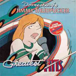 Doonesbury's Jimmy Thudpucker - Doonesbury's Jimmy Thudpucker And The Walden West Rhythm Section Greatest Hits download flac