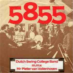 Dutch Swing College Band M.M.V. Mr. Pieter van Vollenhoven - 5855 download flac