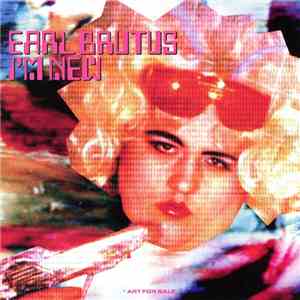 Earl Brutus - I'm New download flac