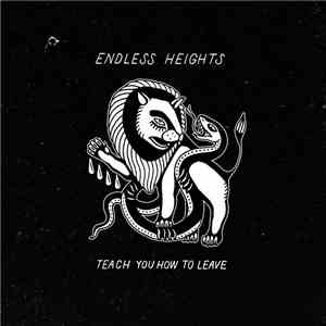 Endless Heights - Teach You How To Leave download flac