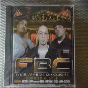FBC  - Born To Hustle download flac