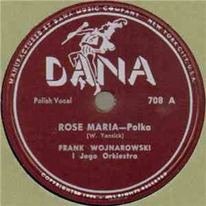 Frank Wojnarowski I Jego Orkiestra - Rose Maria / Wolność download flac