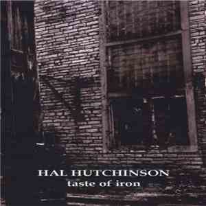 Hal Hutchinson - Taste Of Iron download flac