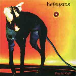 Hefeystos - Psycho Café download flac
