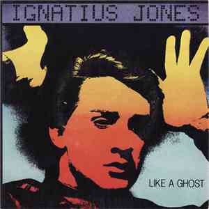 Ignatius Jones - Like A Ghost download flac
