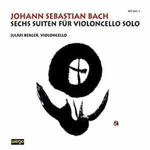 Johann Sebastian Bach - Julius Berger - Sechs Suiten Für Violoncello Solo download flac