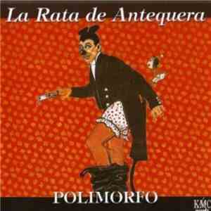 La Rata De Antequera - Polimorfo download flac