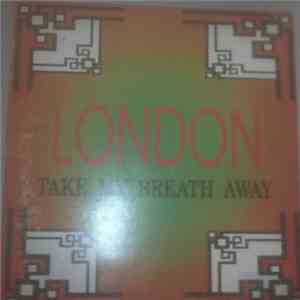 London  - Take My Breath Away download flac