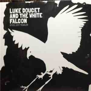Luke Doucet - Steel City Trawler download flac