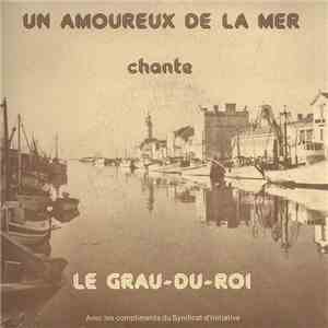 Marcel Pagès - Un Amoureux De La Mer Chante Le Grau-Du Roi download flac