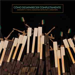 Marco Sanguinetti - Cómo Desaparecer Completamente download flac