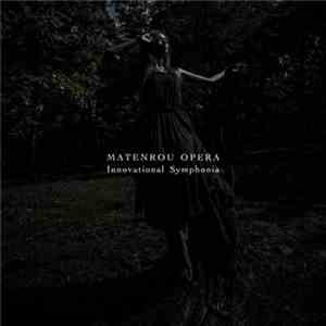 Matenrou Opera - Innovational Symphonia download flac