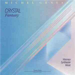 Michel Genest - Crystal Fantasy download flac