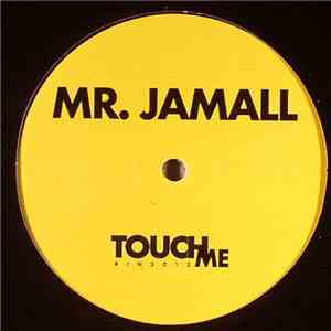 Mr. Jamall - Touch Me download flac