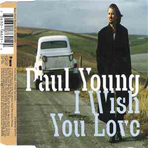 Paul Young - I Wish You Love download flac