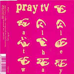 Pray TV - All The Way download flac