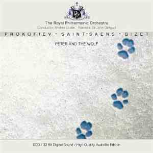 Prokofiev / Saint-Saens / Bizet - The Royal Philharmonic Orchestra, Andrea Licata, Sir John Gielgud - Peter And The Wolf download flac