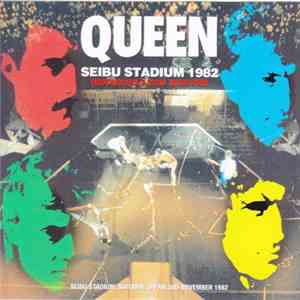 Queen - Seibu Stadium 1982 Uncirculated Master download flac
