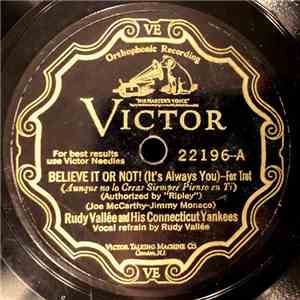 Rudy Vallée And His Connecticut Yankees - Believe It Or Not! (It's Always You) / I Love The Moon download flac