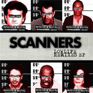 Scanners  - Lowlife Remixes EP download flac