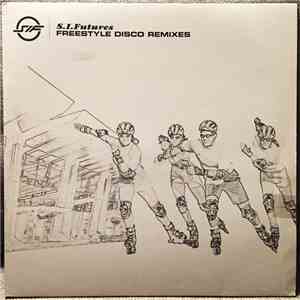 S.I. Futures - Freestyle Disco Remixes download flac