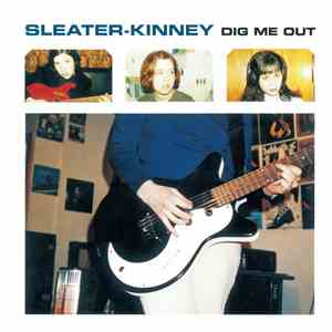Sleater-Kinney - Dig Me Out download flac