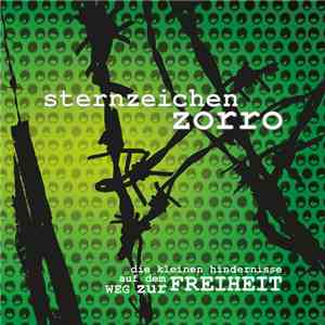 Sternzeichen Zorro - Die kleinen Hindernisse auf dem Weg zur Freiheit download flac