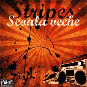 Stripes  - Scoala Veche download flac
