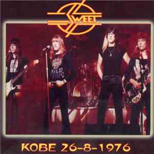 Sweet - Kobe 26-8-1976 download flac