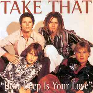 Take That - How Deep Is Your Love download flac