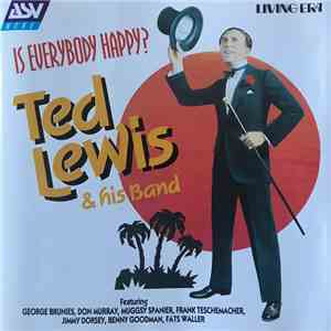 Ted Lewis And His Band - Is Everybody Happy? download flac