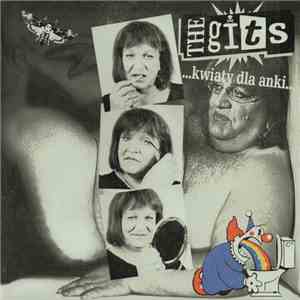 The Gits - ...Kwiaty Dla Anki... download flac