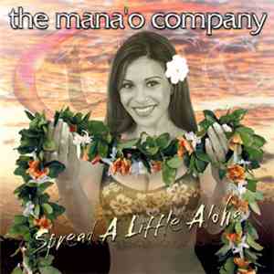 The Mana'o Company - Spread A Little Aloha download flac