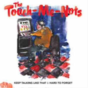 The Touch-Me-Nots - Keep Talking Like That download flac
