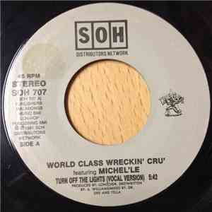 The World Class Wreckin Cru Featuring Michel'Le - Turn Off The Lights download flac