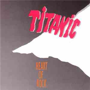 Titanic  - Heart Of Rock download flac