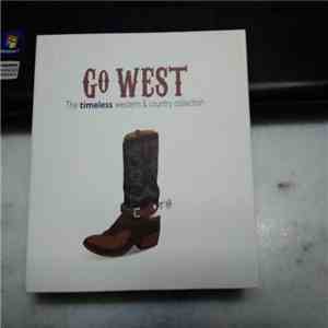 Various - Go West The Timeless Western & Country Collection download flac