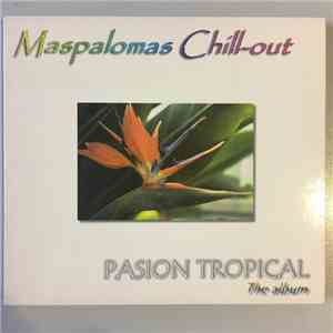 Various - Maspalomas Chill-out Pasion Tropical The Album download flac