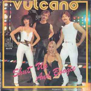 Vulcano  - Shut Up And Boogie download flac