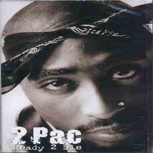 2Pac - Ready 2 Die download flac
