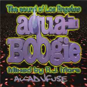 A.J. Mora - The Sound Of Los Angeles Mixed By A.J. Mora download flac