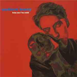 Andrew Berry - Kiss Me I'm Cold download flac