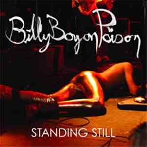 Billy Boy On Poison - Standing Still download flac