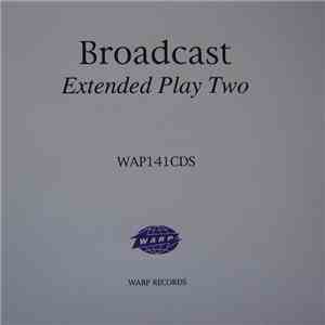 Broadcast - Extended Play Two download flac
